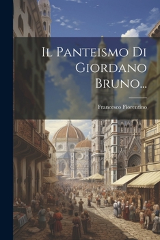 Paperback Il Panteismo Di Giordano Bruno... [Italian] Book