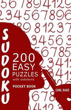 Paperback Sudoku 200 Easy Puzzles With Solutions: Sudoku Sage Pocket Size Book