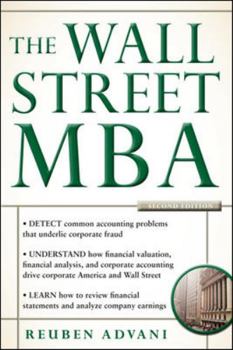 The Wall Street MBA: Your Personal Crash Course in Corporate Finance
