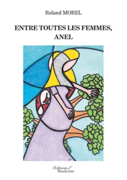 Paperback Entre toutes les femmes, Anel (French Edition) [French] Book
