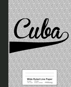 Paperback Wide Ruled Line Paper: CUBA Notebook Book
