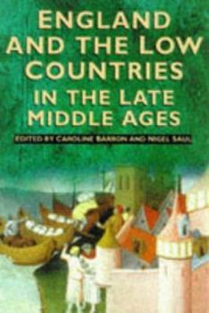 Paperback England and the Low Countries in the Late Middle Ages (Sutton History Paperbacks) Book