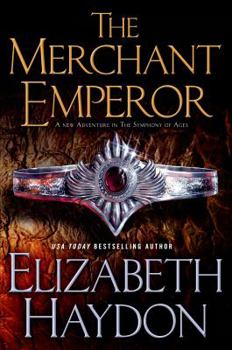 The Merchant Emperor - Book #7 of the Symphony of Ages