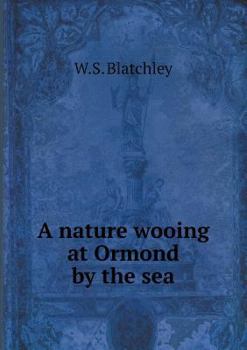 Paperback A nature wooing at Ormond by the sea Book