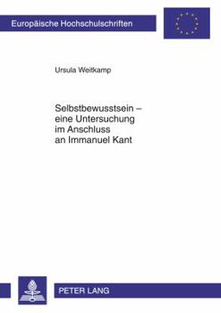 Paperback Selbstbewusstsein - Eine Untersuchung Im Anschluss an Immanuel Kant [German] Book