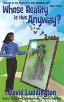 Paperback Whose Reality Is This Anyway? Book