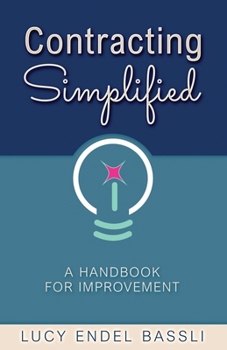 Paperback Contracting Simplified: A Handbook for Improvement Book