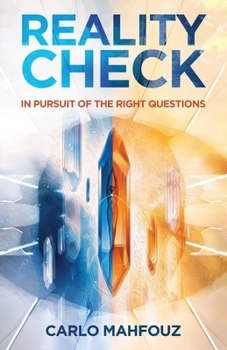 Paperback Reality Check: In Pursuit of the Right Questions Book