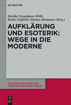 Hardcover Aufklärung und Esoterik: Wege in die Moderne [German] Book