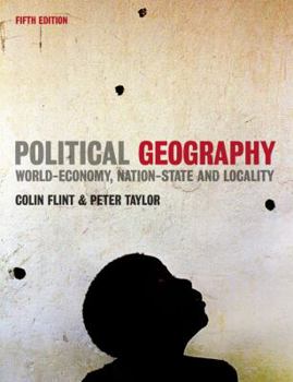 Paperback Political Geography: World-Economy, Nation-State and Locality Book