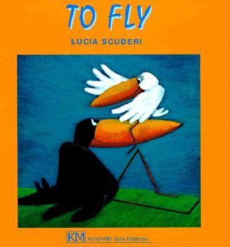 Hardcover To Fly Book