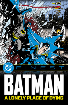 Paperback DC Finest: Batman: A Lonely Place of Dying Book