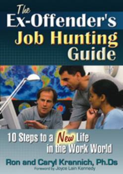Paperback The Ex-Offender's Job Hunting Guide: 10 Steps to a New Life in the Work World Book