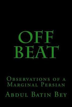 Paperback Off Beat: Observations of a Marginal Persian Book