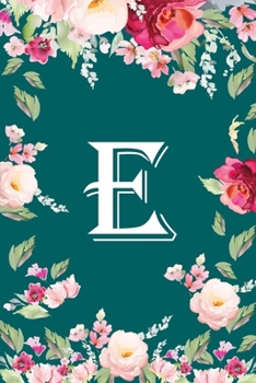 Paperback E: Flower Monogram Initial E Floral Watercolor Beautiful Book