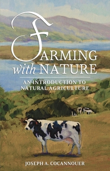 Paperback Farming with Nature: An Introduction to Natural Agriculture Book