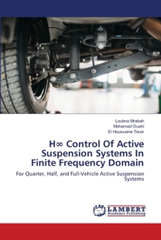 Paperback H∞ Control Of Active Suspension Systems In Finite Frequency Domain Book