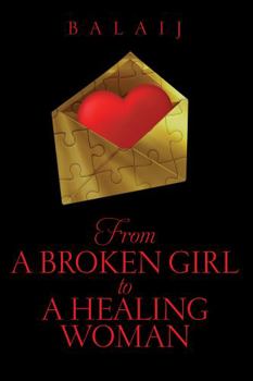 Paperback From a Broken Girl to a Healing Woman Book