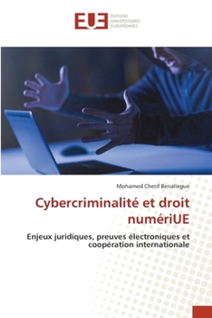 Cybercriminalité et droit numériUE (French Edition)