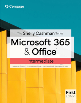 Paperback The Shelly Cashman Series Microsoft 365 & Office Intermediate Book