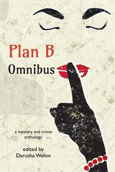 Paperback Plan B Omnibus: A Mystery and Crime Anthology Book