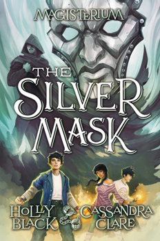 Hardcover The Silver Mask (Magisterium #4): Volume 4 Book