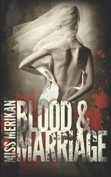 Blood & Marriage - Book #3 of the Guns n' Boys