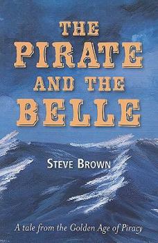 Paperback The Pirate and the Belle Book