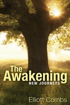 Paperback The Awakening: New Journeys Book