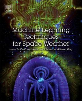 Paperback Machine Learning Techniques for Space Weather Book