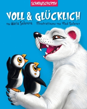 Voll & Glücklich: schneegeschichten
