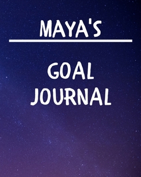 Paperback Maya's Goal Journal: 2020 New Year Planner Goal Journal Gift for Maya / Notebook / Diary / Unique Greeting Card Alternative Book