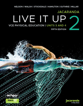 Paperback Jacaranda Live It Up 2 Vce Physical Education Units 3&4, 5e Learnon & Print Book