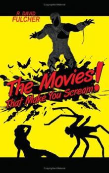 Paperback The Movies That Make You Scream! Book