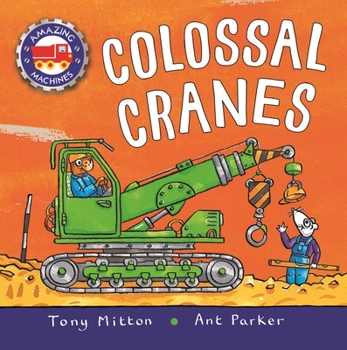 Board book Amazing Machines: Colossal Cranes Book