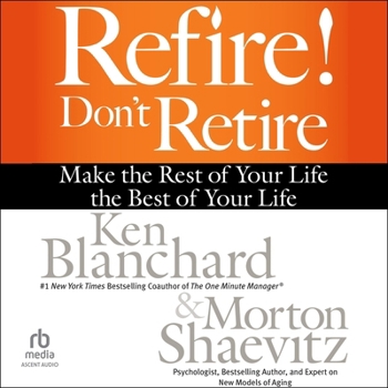 Audio CD Refire! Don't Retire: Make the Rest of Your Life the Best of Your Life Book