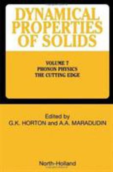 Hardcover Phonon Physics The Cutting Edge, Volume Volume 7 (DYNAMICAL PROPERTIES OF SOLIDS) Book