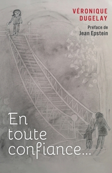 Paperback En toute confiance...: Préface de Jean EPSTEIN [French] Book