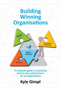 Paperback Building Winning Organisations: A complete guide to sustaining best-in-class performance for all organisations Book