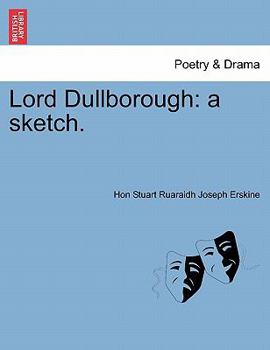 Paperback Lord Dullborough: A Sketch. Book