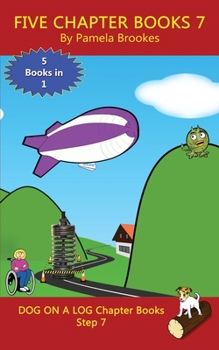 Paperback Five Chapter Books 7: Sound-Out Phonics Books Help Developing Readers, including Students with Dyslexia, Learn to Read (Step 7 in a Systemat Book