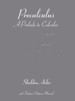 Hardcover Precalculus: A Prelude to Calculus Book