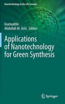 Hardcover Applications of Nanotechnology for Green Synthesis Book
