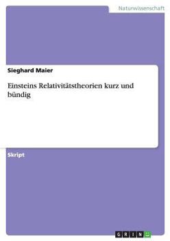 Paperback Spezielle und Allgemeine Relativitätstheorie kurz und bündig [German] Book