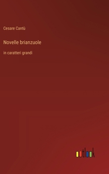 Hardcover Novelle brianzuole: in caratteri grandi [Italian] Book