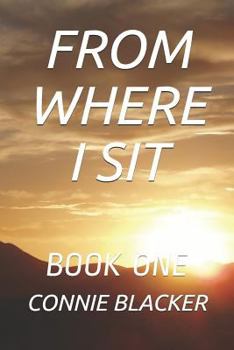 Paperback From Where I Sit: Book One Book