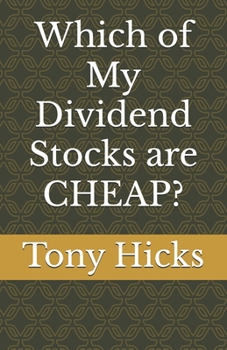 Paperback Which of My Dividend Stocks are CHEAP? Book