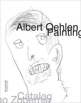 Albert Oehlen: Painting