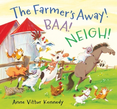 Hardcover The Farmer's Away! Baa! Neigh! Book