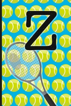 Z: Tennis Monogram Initial Notebook for boys Letter Z | 6" x 9" - 120 pages, Wide Ruled| Sports, Athlete, School Notebook
